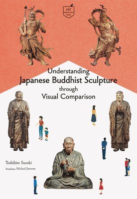 Understanding Japanese Buddhist Sculpture through Visual Comparison 1