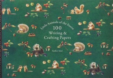bokomslag Little Animals of the Forest 100 Writing & Crafting Papers