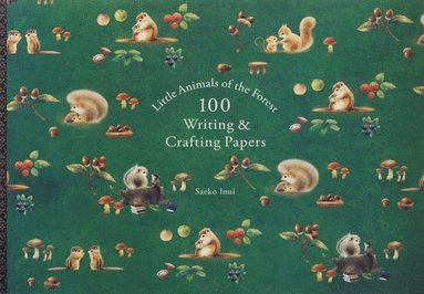 bokomslag Little Animals of the Forest 100 Writing & Crafting Papers