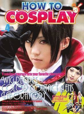 bokomslag How To Cosplay: v. 4 Cos Note 2 Wigs and Contact Lenses