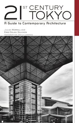 bokomslag 21st Century Tokyo: A Guide to Contemporary Architecture