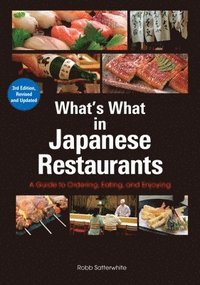 bokomslag What's What in Japanese Restaurants: A Guide to Ordering, Eating, and Enjoying