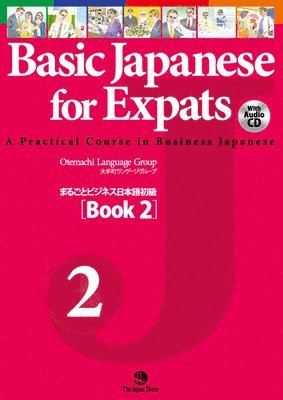 Otemachi Language Group - Basic Japanese for Expats Book 2 [With CD (Audio)], Häftad