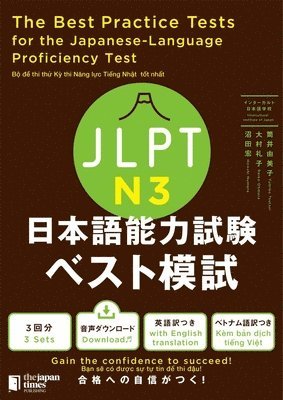 Yumiko Tsutsui, Reiko Omura, Hiroshi Numata - The Best Practice Tests for the Japanese-Language Proficiency Test N3, Häftad