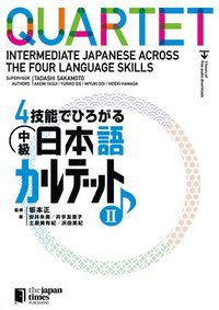 bokomslag Quartet: Intermediate Japanese Across the Four Language Skills 2