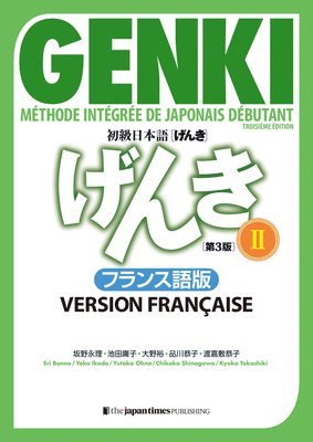 bokomslag Genki: An Integrated Course in Elementary Japanese 2 [3rd Edition] French Version