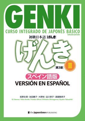 Genki: Curso Integrado de Japonés Básico 2 [Tercera Edición] Versión En Español: Genki: An Integrated Course in Elementary Japanese Vol. 2 [3rd Editio 1
