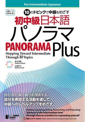 Pre-Intermediate Japanese: Panorama Plusーstepping Toward Intermediate Through 10 Topics