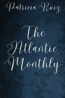 Patricia Ruiz - The Atlantic Monthly, Häftad