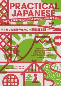 bokomslag Practical Japanese: Basic Expressions for Living and Travel