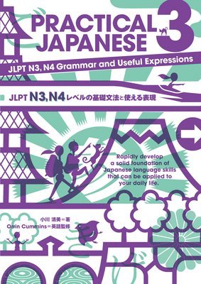 bokomslag Practical Japanese 3&#65306;jlpt N3, N4 Grammar and Useful Expressions