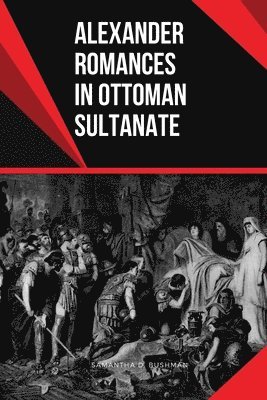 Alexander Romances in Ottoman Sultanate 1