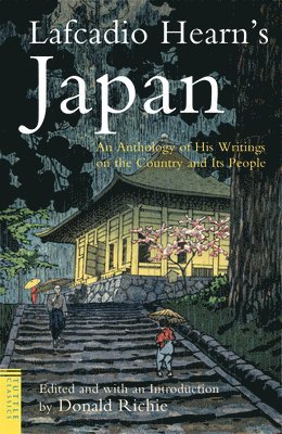 Lafcadio Hearn, Donald Richie - Lafcadio Hearn's Japan: An Anthology of His Writings on the Country and It's People, Häftad