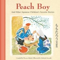 bokomslag Peach Boy And Other Japanese Children's Favorite Stories