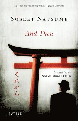 Soseki Natsume - And Then, Häftad
