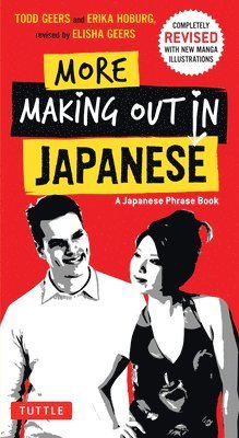 Todd Geers, Erika Hoburg, Elisha Geers - More Making Out in Japanese, Häftad