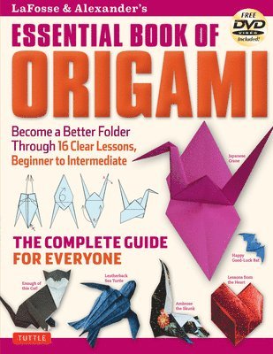 LaFosse & Alexander's Essential Book of Origami 1