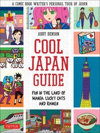 bokomslag Cool japan guide - fun in the land of manga, lucky cats and ramen