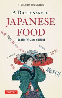 bokomslag A Dictionary of Japanese Food