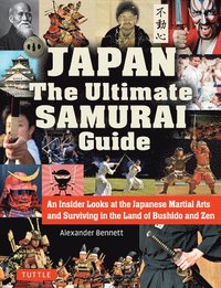 bokomslag Japan The Ultimate Samurai Guide