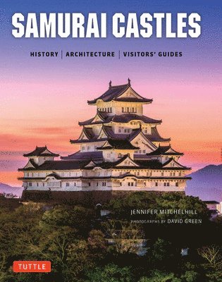 Jennifer Mitchelhill, David Green - Samurai Castles, Inbunden