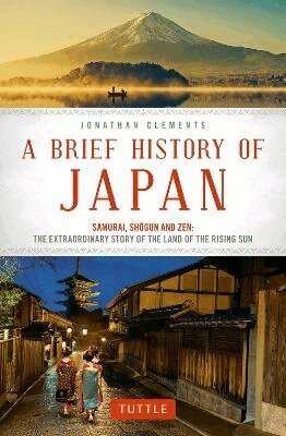 Jonathan Clements - Brief History of Japan, Häftad