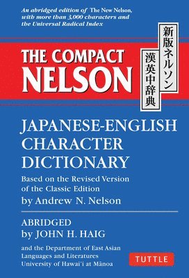 The Compact Nelson Japanese-English Character Dictionary 1