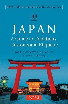 Japan: A Guide to Traditions, Customs and Etiquette 1