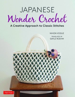 Nihon Vogue, Gayle Roehm - Japanese Wonder Crochet, Häftad