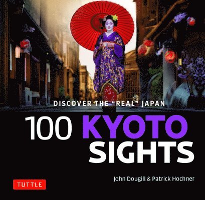 John Dougill - 100 Kyoto Sights, Häftad