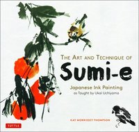 bokomslag The Art and Technique of Sumi-e