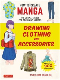 bokomslag How to Create Manga: Drawing Clothing and Accessories