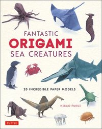 bokomslag Fantastic Origami Sea Creatures