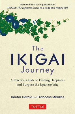 Hector Garcia, Francesc Miralles - Ikigai Journey, Inbunden