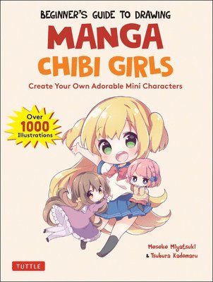 Beginner's Guide to Drawing Manga Chibi Girls 1