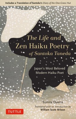 bokomslag The Life and Zen Haiku Poetry of Santoka Taneda