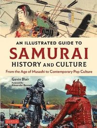 bokomslag An Illustrated Guide to Samurai History and Culture