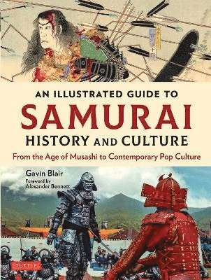 An Illustrated Guide to Samurai History and Culture 1