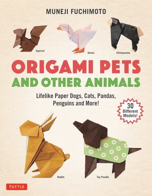 Origami Pets and Other Animals 1