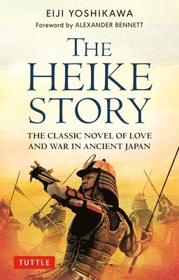 The Heike Story: The Novel of Love and War in Ancient Japan 1