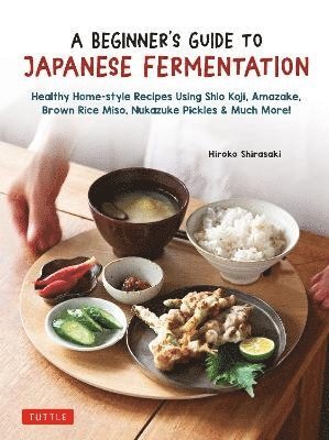 bokomslag A Beginner's Guide to Japanese Fermentation