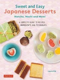 bokomslag Sweet and Easy Japanese Desserts