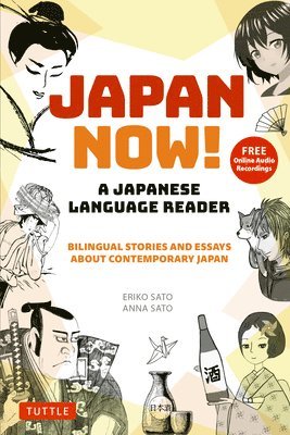 bokomslag Japan Now! A Japanese Language Reader