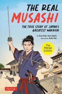 bokomslag The Real Musashi: The Manga Edition
