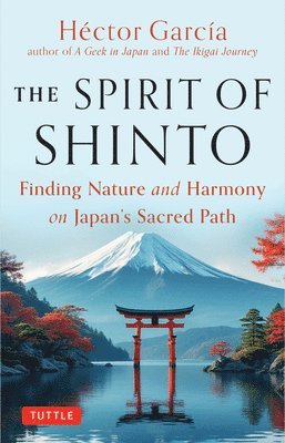 Hector Garcia - Spirit of Shinto, Inbunden