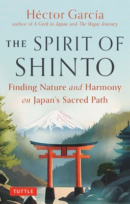 Hector Garcia - Spirit of Shinto, Inbunden
