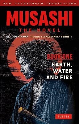 Eiji Yoshikawa - Musashi: Book One - Earth, Water & Fire - The Novel, Häftad