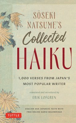 Soseki Natsume - Soseki Natsume's Collected Haiku, Inbunden