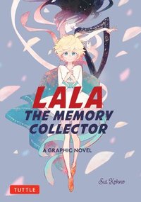 bokomslag Lala the Memory Collector