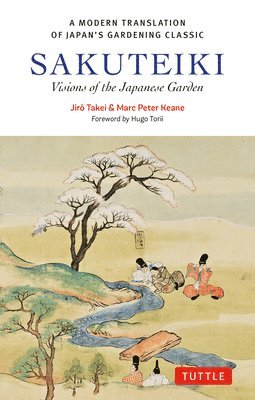 bokomslag Sakuteiki: A Modern Translation of Japan's Gardening Classic